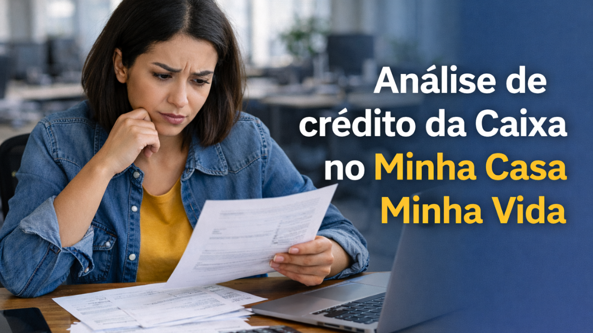 Análise de crédito da Caixa no Minha Casa Minha Vida realizada por analista em ambiente corporativo.